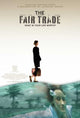 The Fair Trade Movie Poster Print showcasing vibrant colors and cinematic art.