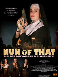 Nun of That movie poster print showcasing humor and artistry.