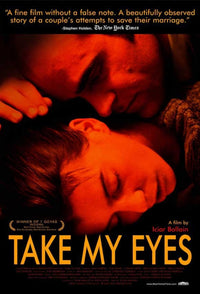 Take My Eyes Movie Poster Print showcasing emotional depth and captivating visuals.