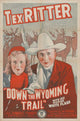 Down the Wyoming Trail Movie Poster showcasing classic western scenery.