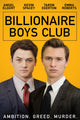 Billionaire Boys Club Movie Poster Print showcasing luxury and youth culture.