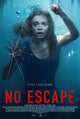 No Escape Movie Poster Print showcasing intense visuals and cinematic theme.