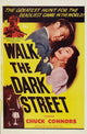 Walk the Dark Street Movie Poster Print showcasing cinematic artwork.