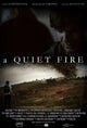 A Quiet Fire Movie Poster featuring captivating film artwork.