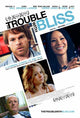 The Trouble with Bliss Movie Poster Print showcasing whimsical art.