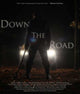 Down the Road Movie Poster Print showcasing cinematic adventure.