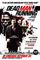 Dead Man Running Movie Poster Print featuring dramatic visuals.