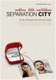 Separation City Movie Poster featuring captivating cinematic imagery.