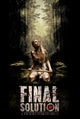 The Final Solution movie poster print showcasing haunting imagery.