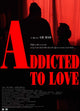 Addicted to Love Movie Poster Print featuring romantic comedy theme.