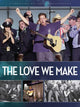 The Love We Make Movie Poster Print showcasing vibrant colors and cinematic imagery.