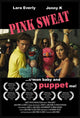 Pink Sweat Movie Poster Print showcasing vibrant colors and design.