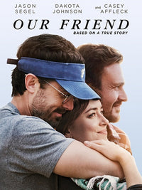 Our Friend movie poster print showcasing the essence of friendship.