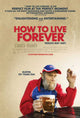 How to Live Forever Movie Poster Print showcasing vibrant visuals and themes of immortality.