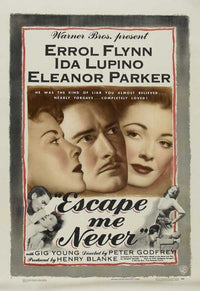 Escape Me Never Movie Poster Print featuring classic cinematic art.