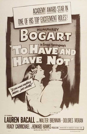To Have & Have Not Movie Poster Print featuring classic film artwork.