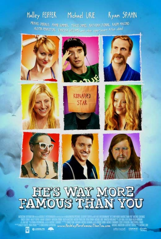 He's Way More Famous Than You Movie Poster Print showcasing humor and Hollywood charm.