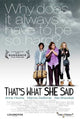 That's What She Said Movie Poster Print featuring humorous catchphrase.