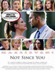 Not Since You Movie Poster Print featuring emotional scenes from the film.