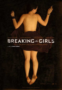 Breaking the Girls Movie Poster Print featuring dramatic visuals.