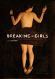 Breaking the Girls Movie Poster Print featuring dramatic visuals.