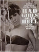 Bad Girls Go to Hell Movie Poster Print showcasing cinematic art.