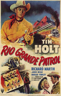 Rio Grande Patrol Movie Poster Print showcasing classic cinema art