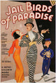 Jail Birds of Paradise Movie Poster Print showcasing colorful artwork.