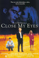 Close My Eyes Movie Poster Print showcasing cinematic artwork.