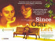 Since Otar Left movie poster print featuring poignant cinematic imagery.