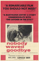 Nobody Waved Goodbye Movie Poster Print on premium paper.