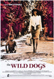 The Wild Dogs Movie Poster Print showcasing cinematic drama.