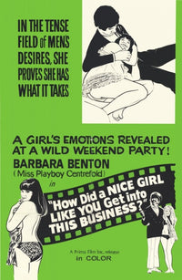 How Did a Nice Girl Like You Get Into This Business Movie Poster Print