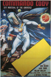 Commando Cody Movie Poster Print showcasing classic science fiction artwork.