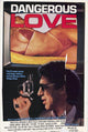 Dangerous Love Movie Poster Print showcasing intense film themes.
