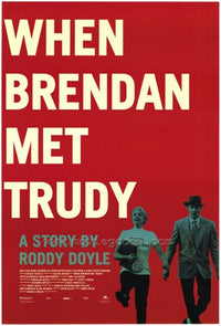 When Brendan Met Trudy Movie Poster Print featuring vibrant design