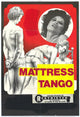 Mattress Tango Movie Poster Print featuring vibrant colors and dramatic design.