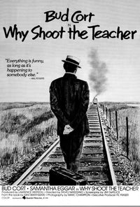 Why Shoot the Teacher Movie Poster Print featuring vibrant imagery.