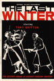 The Last Winter Movie Poster Print showcasing chilling winter beauty.