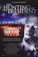 The Hunting of the President Movie Poster Print for home decor.