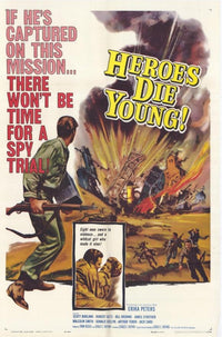 Heroes Die Young Movie Poster showcasing captivating cinematic art.