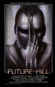 Future Kill Movie Poster Print featuring vibrant imagery and stylish design.