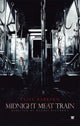 The Midnight Meat Train movie poster featuring chilling horror imagery.