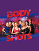 Body Shots Movie Poster Print showcasing vibrant cinema artwork.