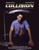 Collision Movie Poster Print showcasing vibrant colors and dramatic imagery.