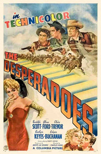 The Desperadoes Movie Poster Print showcasing classic film art.