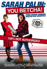 Sarah Palin: You Betcha! movie poster print featuring bold colors.