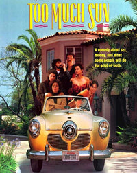 Too Much Sun Movie Poster Print featuring vibrant colors and striking imagery.