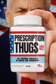 Prescription Thugs Movie Poster Print showcasing cinematic themes and narratives.