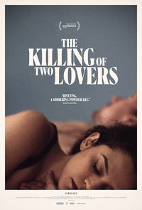 The Killing of Two Lovers movie poster print showcasing emotional visuals.